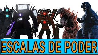 LAS ESCALAS DE PODER DE GODZILLA Y SKIBIDI TOILET [upl. by Mata]