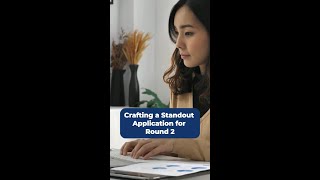 Crafting a Standout Application for Round 2 [upl. by Eramal]