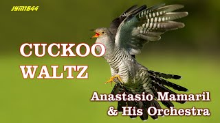 Cuckoo Waltz  Anastacio Mamaril amp His Orchestra [upl. by Hernando710]