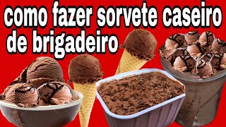 SORVETE CASEIRO DE BRIGADEIRO IGUAL DAS MARCAS FAMOSAS FÁCIL DE FAZER [upl. by Greta315]