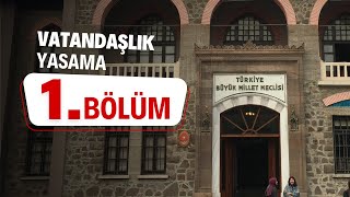 VATANDAŞLIK  YASAMA  1BÖLÜM [upl. by Etteuqal]