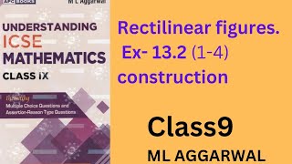 Rectilinear figures ex 132 14 class 9ml aggarwal [upl. by Anayaran220]