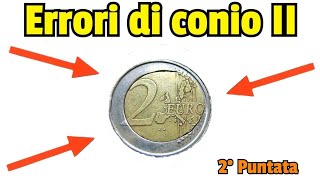 ERRORI di Conio Monete Euro 2 Puntata  New Error Coins € [upl. by Sherard214]