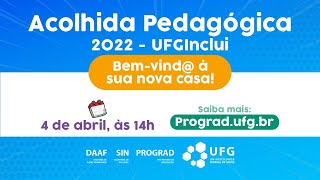 Acolhida Pedagógica – UFG Inclui [upl. by Balthasar]