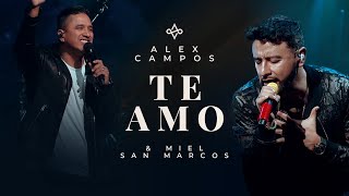 Te Amo  Alex Campos Ft Miel San Marcos  Grabado en vivo en la Iglesia Champion Forest [upl. by Anabel595]