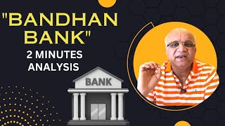 Bandhan Bank 2 Minute Analysis bandhanbankstocknews [upl. by Sterne849]