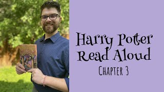 Harry Potter Read Aloud Chapter 3 [upl. by Akeret764]