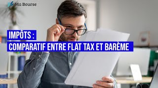 Impôts  Comparatif entre flat tax et barème [upl. by Dlabihcra203]