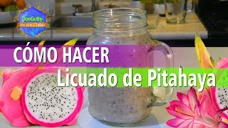 Cómo Hacer Licuado de Pitahaya la Fruta del Dragón ¡Si comes esta fruta serás puro Fuego [upl. by Natsud774]