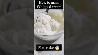 Whipped cream Recipe  Homemade whipped cream for cake decoration whippedcream cakecream shorts [upl. by Janice]