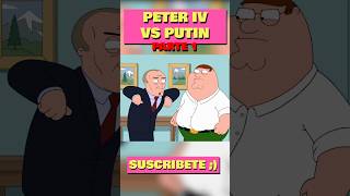 Pt1 VLADIMIR PUTIN LLAMA GALLINA A PETER padredefamilia [upl. by Ysor338]