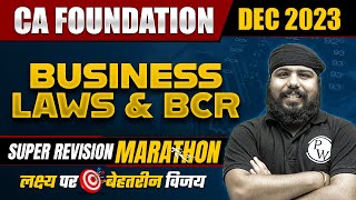 Business Laws and BCR Super Revision Marathon For CA Foundation Dec 2023 🔥  CA Wallah by PW [upl. by Enenaej916]