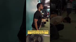 1 Ghante gym mein weight krne ke baad viral funny waitlifting gymexercises memes weghtlifting [upl. by Charlotta]