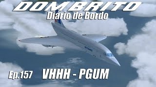 FS2004  Concorde Air France  Kai Tak  Guam  VHHH  PGUM  Ep157 [upl. by Simaj]