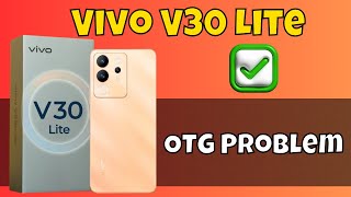 Vivo V30 Lite Pro Enable OTG To Connect USBUSB problem solution  OTG Problem [upl. by Inor243]