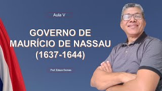 Governo de Maurício de Nassau 16371644  Aula V [upl. by Bang]