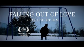 Falling out of Love  Award Nominated BreakUp Short Film [upl. by Minnaminnie862]