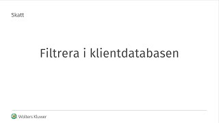 Skatt  Filtrera i klientdatabasen KDB del 4 [upl. by Cryan]