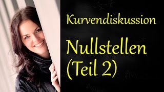 Kurvendiskussion Teil 2  Nullstellen [upl. by Darelle]