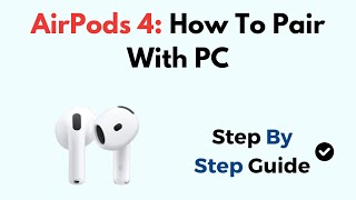 AirPods 4 How To Pair With PC [upl. by Robet]