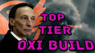 Top Tier Skill Builds Oxi  Division 2 [upl. by Merwin]