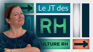 Le JT des RH  Episode 9  Septembre 2024 [upl. by Nnor440]