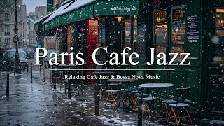 Paris Cafe Jazz  Positive Bossa Nova Jazz Music for Relax Good Mood  Bossa Nova Music [upl. by Tremayne304]