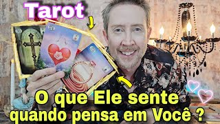 O que Ele sente quando pensa em você Tarot de hoje o que ele sente por mim tarot Ele pensa em mim [upl. by Farrish]