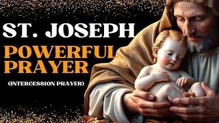 Saint Joseph Powerful Prayer  Intercession Prayer to St Joseph [upl. by Ahselrac760]