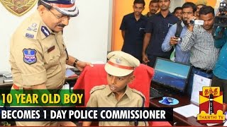 10Year Old Boy Becomes One Day Police Commissioner of Hyderabad City  Thanthi TV [upl. by Skrap630]