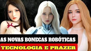 A Evolução dos Robôs Femininos para Companhia [upl. by Lanni412]