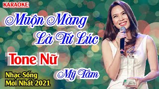 karaoke Muộn Màng Là Từ Lúc Tone Nữ  Mỹ Tâm  Thanh Phong Organ 5152 [upl. by Cortney]