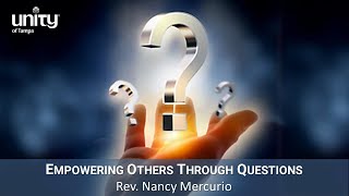 9124  Empowering Others Through Questions  Rev Nancy Mercurio [upl. by Ahsille864]