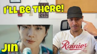 진 Jin Ill Be There Official MV REACTION [upl. by Deyas]