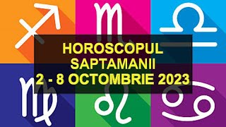 Horoscopul Saptamanii 28 Octombrie 2023  HOROSCOPUS [upl. by Fanchie231]