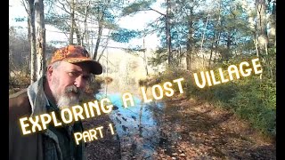 Exploring a Lost Village 1 [upl. by Agamemnon]