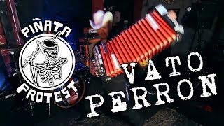 Piñata Protest  Vato Perron Official Music Video [upl. by Forlini629]