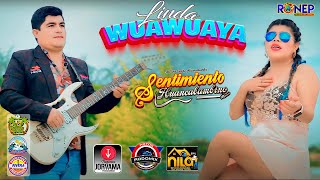 SENTIMIENTO HUANCABAMBINOLINDA WUAWUAYAPRIMICIA 2024 [upl. by Watts362]