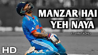 Manzar Hai Yeh Naya Ft Virat Kohli HD Video [upl. by Otsuaf]