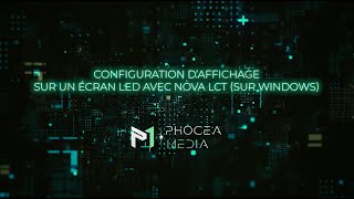 Configuration d’affichage sur un écran LED avec Nova LCT sur Windows [upl. by Willy798]