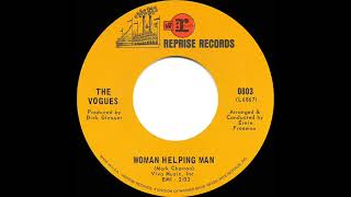 1969 HITS ARCHIVE Woman Helping Man  Vogues mono 45 [upl. by Dlareg]