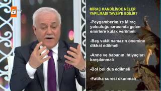 Miraç kandilinde neler yapılması tavsiye edilir  Nihat Hatipoğlu ile Miraç Kandili Özel  atv [upl. by Gottwald]