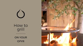 How to grill on your OFYR [upl. by Anitsrihc820]