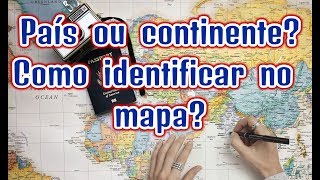 PAÍSES OU CONTINENTES COMO IDENTIFICAR NO MAPA  ENS FUNDAMENTAL  EF06GE08  EF08GE19  EF09GE14 [upl. by Norej]