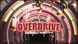 Ofenbach  Overdrive DJ SKIBA amp KUBEQ REMIX [upl. by Gylys]