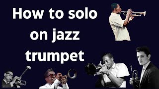 How to solo on jazz trumpet [upl. by Ermina]