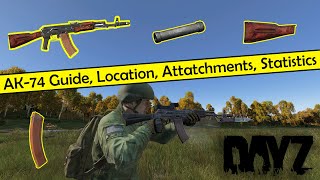 Dayz AK 74 Guide Location Attatchments Statistics WeaponWednesday [upl. by Adaliah]