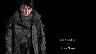 Gary Numan  Betrayed Official Audio [upl. by Linad]