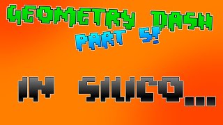 In Silico — 33  Geometry Dash 22 5 [upl. by Fleisig816]