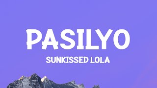 SunKissed Lola  Pasilyo Lyrics [upl. by Lillie934]